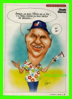 BASEBALL - MAGAZINE 7 JOURS - CARICATURE DE MARIO MALOUIN EN 1997 - EXPOS DE MONTREAL, CLAUDE CHARRON - - Autres & Non Classés