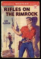 1958 Rifles On The Rimrock - Lee Floren, Pearson's Western Novels - Western