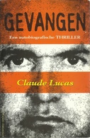 GEVANGEN - CLAUDE LUCAS - Uitg; ATLAS CONTACT 1997 - Horror En Thrillers