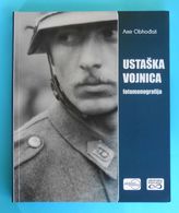 USTASKA VOJNICA - Large Photomonography * WW2 - INDEPENDENT STATE OF CROATIA NDH Ustase Ustashe Kroatien Croazia Croatie - Andere & Zonder Classificatie