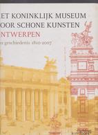 ANTWERPEN KONINLIJK MUSEUM VOOR SCHONE KUNSTEN 1810_2007 - Autres & Non Classés