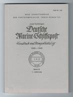 Josef Schlimgen DEUTSCHE MARINE-SCHIFFSPOST Handbuch Und Stempelkatalog 1920-1940 Band III 1. Lieferung Heft 105 127 S - Ship Mail And Maritime History