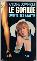 {07035} Antoine Dominique "le Gorille Compte Ses Abattis" 1980. Ed Plon N°22. " En Baisse " - Plon