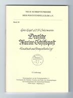 Crüsemann DEUTSCHE MARINE-SCHIFFSPOST Handbuch Und Stempelkatalog 5. Lieferung Heft 38 Seiten 281-356 - Posta Marittima E Storia Marittima