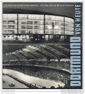 Dortmund 1954 - 16 Seiten Mit 33 Abbildungen - Renania Del NW