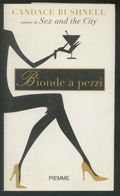 LIBRO -BIONDE A PEZZI -CANDACE BUSHNELL - Grands Auteurs