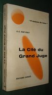 Présence Du FUTUR N°24 : LA CITE DU GRAND JUGE //A.E. VAN VOGT - 1re édition 1958 - Présence Du Futur