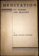 Meditation Its Theory And Practice Hari Prasad Shastri Spritualism - Devotions, Meditations