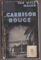 C1  VAN WYCK MASON La GARNISON ROUGE EO L Empreinte 1934 Philippines SULU SEA - Maîtrise Du Livre, La - L'empreinte Police