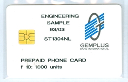 RRR * NEDERLAND  CHIP TELEFOONKAART * GEMPLUS * ENGINEERING SAMPLE * EERSTE TEST CARD FL 10 * ST-1304-NL ONGEBRUIKT MINT - Test & Service