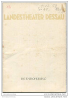 Landestheater Dessau - Spielzeit 1957/58 Nummer 11 - Programmheft Die Entscheidung Von Konstantin A. Trnjow - Théâtre & Danse