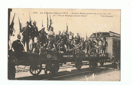 BRAINE LE COMTE - BELGIQUE - TROUPES BELGES PARTANT Au Front Aux Cris De VIVE LA BELGIQUE  - WAGON - Braine-le-Chateau