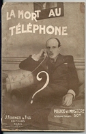 Collection Police Et Mystère N° 215  "La Mort Au Téléphone" Jean Laurent Ferenczi Et Fils Editeurs 1936 - Ferenczi