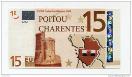 Billet De Banque 15 Euros "Poitou - Charentes" 2008 - CGB - Billet Fictif De Fantaisie 15€ - Banknote - Fiktive & Specimen