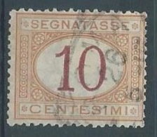 1870-74 REGNO USATO SEGNATASSE 10 CENT - RR4586-9 - Portomarken