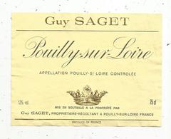 étiquette De Vin, Blanc , POUILLY SUR LOIRE , Guy Saget - Weisswein