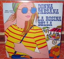 DONNA PAESANA LA ROSINA BELLA  45 GIRI - 7" - Country & Folk