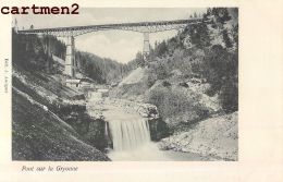 PONT SUR LA GRYONNE SUISSE 1900 - Gryon