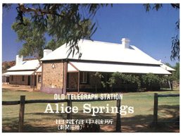 (543) Australia - NT - Alice Springs Old Telegraph Station (card Written In Chinese) - Alice Springs