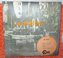 I GONDOLIERI     7" EP - Country & Folk