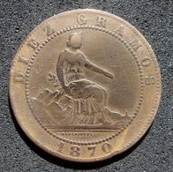 DIEZ GRAMOS DE 1870, Diez Centimos - Münzen Der Provinzen