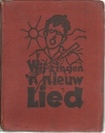 1936 - WIJ ZINGEN 'N NIEUW LIED - UITGAVE CARITAS STUDENTEN EN KSA OOST VLAANDEREN 1936 - Gezang