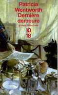 Grands Détectives 1018 N° 3511 : Dernière Demeure Par Wentworth (ISBN 2264034181 EAN 9782264034182) - 10/18 - Bekende Detectives