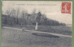 CPA - SEINE SAINT DENIS - VAUJOURS - ECOLE FÉNELON - JARDIN  BOTANIQUE ET LE BOIS - Petite Animation De Second Plan - Other & Unclassified