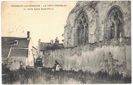 TREMBLAT LES GONESSE LE PETIT TREMBLAY : Rare Petit Tirage La Vieille Eglise St Pierre Auto Enfant Femme Chien Brouette - Tremblay En France