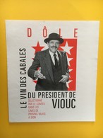 8926 -  Le Vin Des Cabales Du Président De Viouc Valais Suisse 2 Scans - Politique (passée Et Récente)