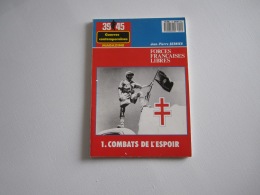 Magazine MILITARIA  39 45  Guerres Contemporaines  1 COMBAT DE L'ESPOIR  96 Pages - Frans