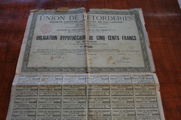 Union De Retorderies  (Obligation Hypothécaire De Cinq Cents Francs - A - C