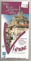 Dépliant Touristique , Plans Des 6 Villes D'histoire ,VIENNE ,86 , 24 Pages, 5 Scans, Frais Fr 1.95 E - Tourism Brochures