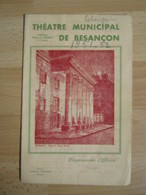 Programme Théâtre Municipal Besançon  - 1951/1952 - Nombreuses Pub -  Illustration - - Teatro, Travestimenti & Mascheramenti