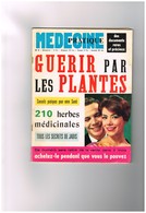 Médecine Pratique N°8 Guérir Par Les Plantes 210 Herbes Médicinales Tous Les Secrets De Jadis Document Rares Et Spéciaux - Medicine & Health