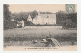 Château De Martigny Par Fondettes.37.Indre Et Loire.1905 - Fondettes