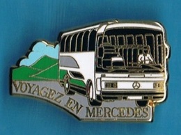 PIN'S //  ** VOYAGEZ EN MERCEDES ** . (Arthus Bertrand Paris) - Mercedes