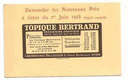 Buvard 1918 Produits Pharmaceutiques -LABORATOIRES BELLECOURT à LYON -TOPIQUE BERTRAND Vesicatoire Imp A.WATON St ETIENN - Drogisterij En Apotheek