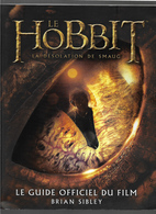 Le Hobbit La Désolation De Smaug  Le Guide Officiel Du Film - Kino/TV