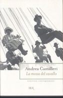 ANDREA CAMILLERI La Mossa Del Cavallo. 2005. - Grandes Autores