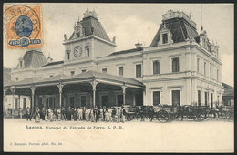 BRAZIL: SANTOS: Railway Station, Ed.Marques Pereira, Used On 5/JUN/1906, With Some Layer Separation At Right, VF Appeara - Rio De Janeiro