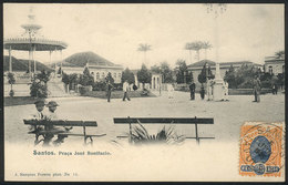 BRAZIL: SANTOS: José Bonifacio Square, Ed.Marques Pereira, Used On 5/JUN/1906, VF Quality - Rio De Janeiro