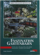 LGB Anlage Faszination Gartenbahn MIBA Anlagenrevue 16 HC - Autres & Non Classés