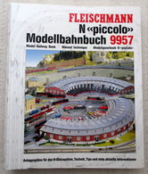 Fleischmann Piccolo 9957 Modellbahnbuch Spur N Gleispläne Ratgeber 1990 - Autres & Non Classés