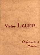 VICTOR LAUER  CATALOGUE  Publicité VENTE PARIS Orfévrerie & Cristaux Tout Pour Voyage   8 Pages état Impeccable - Catalogues