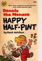 DENNIS THE MENACE: HAPPY HALF-PINT - Andere Verleger