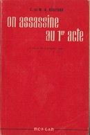 E. Et M.-A. RADFORD On Assassine Au 1er Acte Éditions Morgan Série Rouge N°20 (EO, 1948) - Morgan