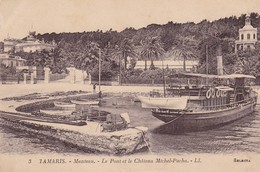 83 / TAMARIS / MANTEAU /LE PONT ET LE CHATEAU MICHEL PACHA - Tamaris