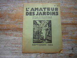 REVUE BIMESTRIELLE DU JARDIN ET DE L'HORTICULTURE  L'AMATEUR DES JARDINS SEPTEMBRE 1934 N° 12 - Jardinage