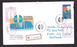 Turkey: Registered Cover To Netherlands, 1995, 1 Stamp & Meter Cancel, Flower, R-label  (minor Damage, See Scan) - Lettres & Documents